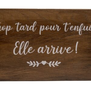 Panneau "trop tard pour t'enfuir"